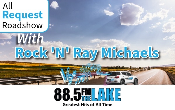 Rock 'N' Ray Michaels - All Request Roadshow This Thursday Afternoon