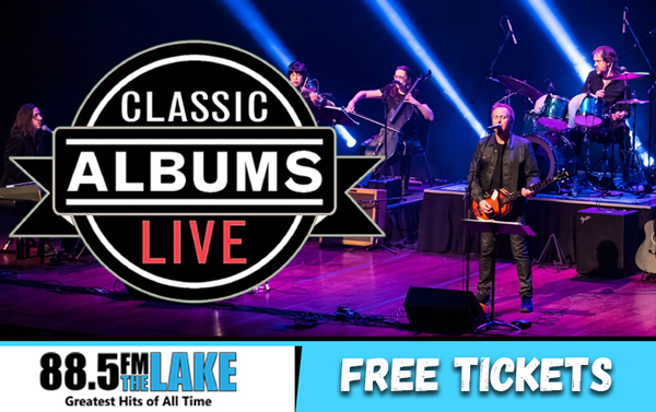 Free Tickets to Classic Albums Live!
